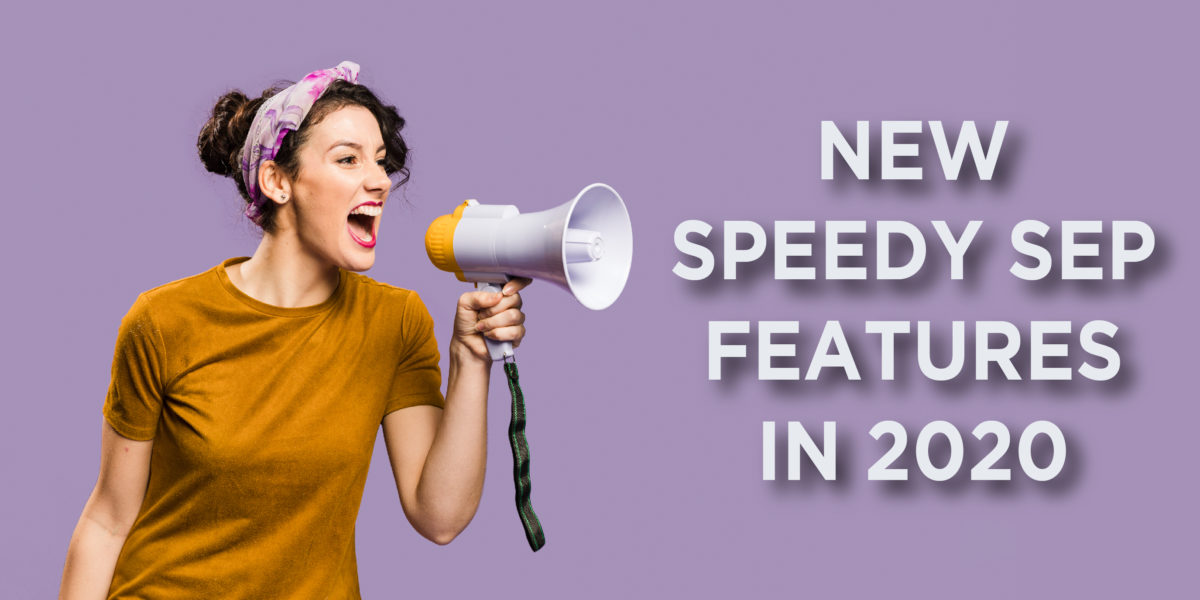New Speedy Sep Features in 2020
